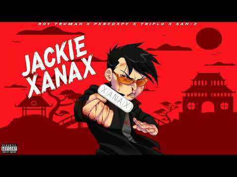 ROY TRUMAN X PXREDXPE X TRIPLO X SAN-Z - 'JACKIE XANAX'