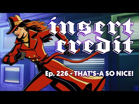 Insert Credit Show 226 - That's-a So Nice!