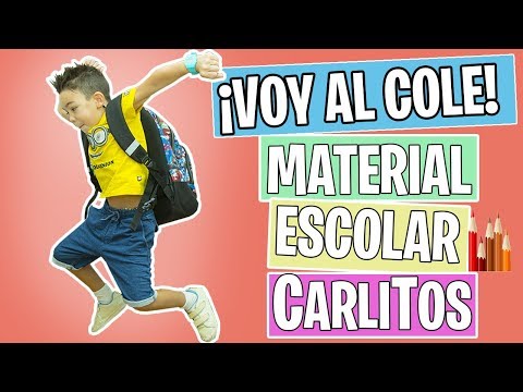 ¡VOY AL COLE! ✏️  Haul MATERIAL ESCOLAR 2018-19 📚VUELTA al COLE // CARLITOS