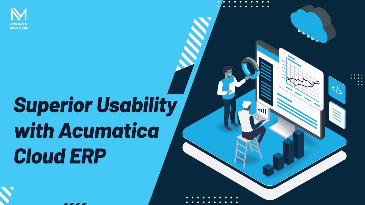 Superior Usability with Acumatica Cloud ERP