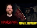 Thanksgiving - Movie Review