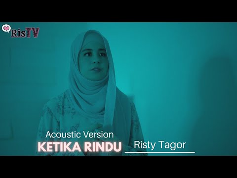 Risty Tagor - Ketika Rindu (Acoustic Version)