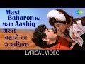 Mast Baharon Ka Main Aashiq With Lyrics मस्त बहारों का में आशि�
