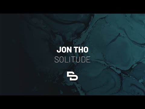 Jon Tho - Solitude