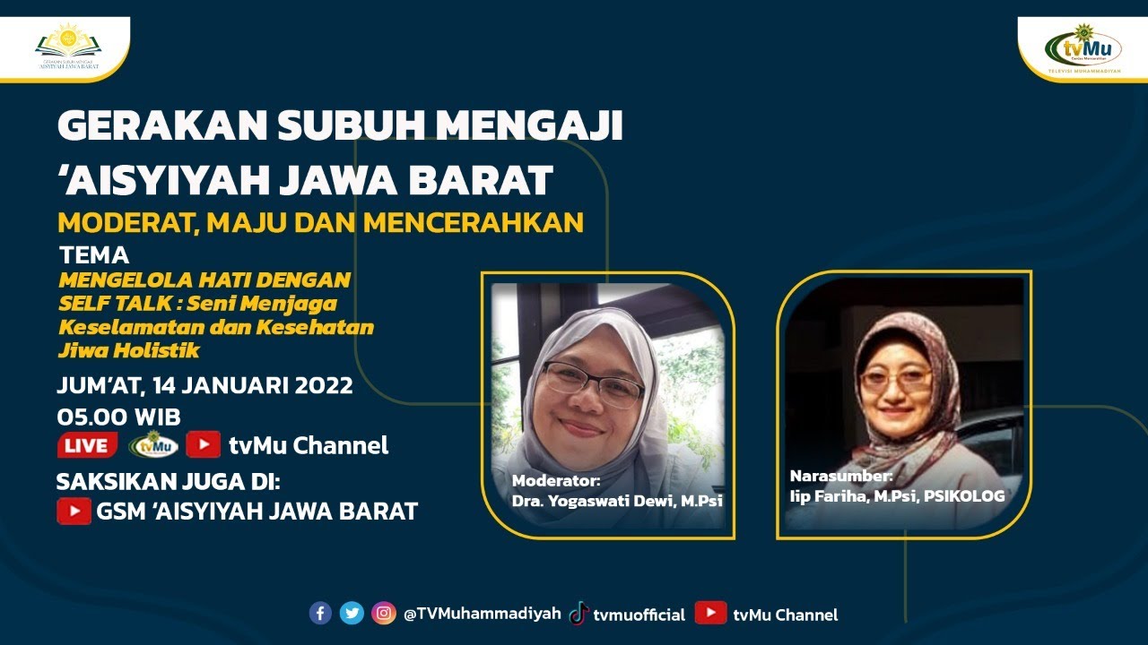 Mengelola Hati dengan Self Talk: Seni Menjaga Keselamatan dan Kesehatan Jiwa Holistik (Gerakan Subuh Mengaji #15)