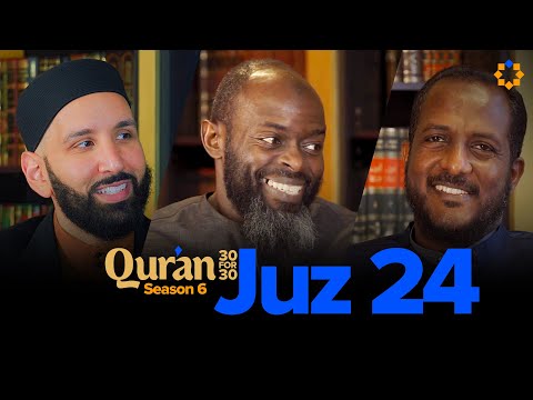 Isn’t Allah Enough for You? | Juz 24 Qur’an 30 for 30 S6 | Sh. Mohammed Faqih — Dr. Omar Suleiman, Sh. Abdullah Oduro