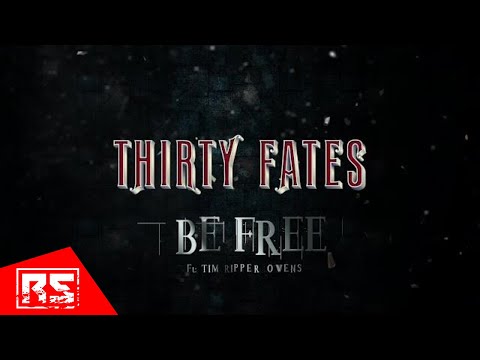 THIRTY FATES - Be Free ft. Tim Ripper Owens (OFFICIAL MUSIC VIDEO)