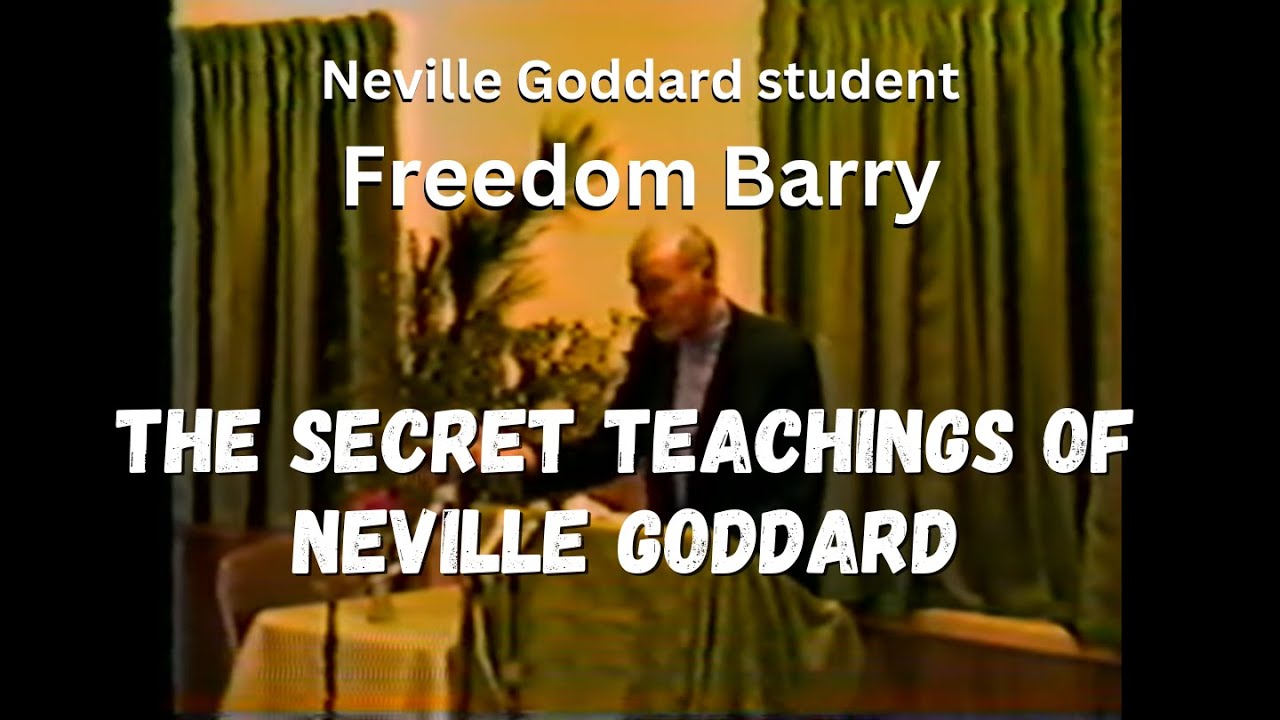 Freedom Barry EXPOSES Neville Goddard's Hidden Secrets - Rare Live Lecture | Part 1