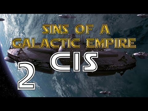 [Episode 2] Sins of a Galactic Empire - CIS vs The Republic