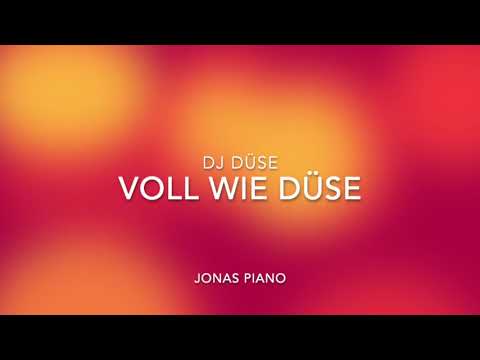 Voll wie Düse - DJ Düse - Piano