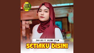 Download lagu SETIAKU DISINI mp3 Download lagu SETIAKU DISINI mp3