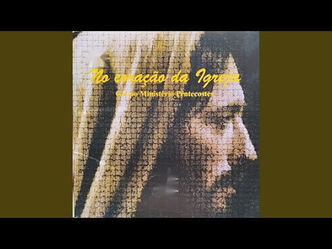No Coração Da Igreja - Ministério Pentecostes