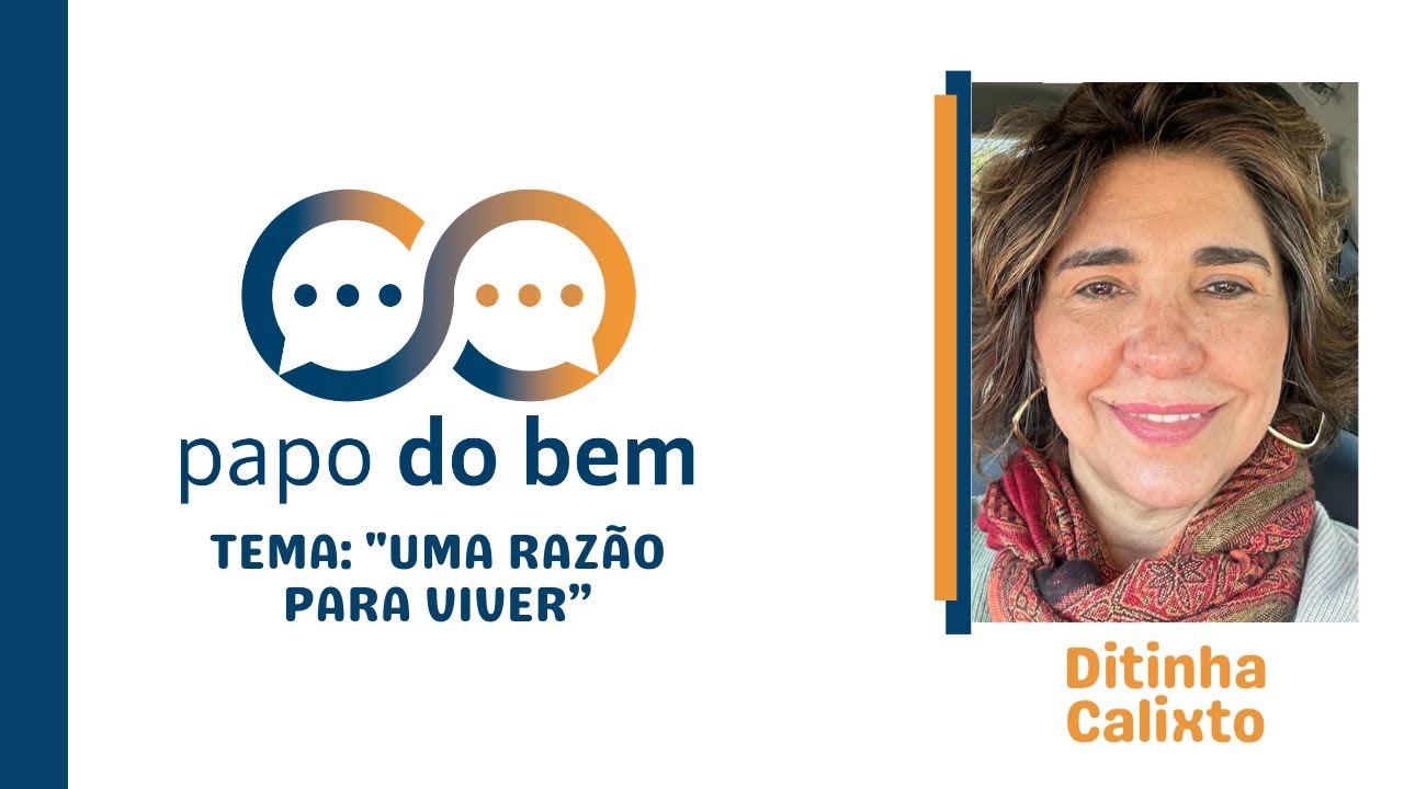 "Uma razão para Viver" com Ditinha Calixto