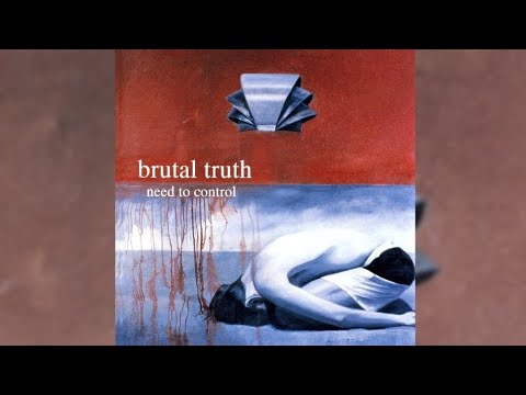 (1994) Brutal Truth - Need to Control FULL ALBUM, Original Release [HQ]