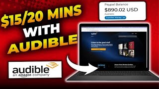 How to Make Money With Audible! Earn $15 Every 20 Mins Using Audible Hack | (Make Money Online 2023)