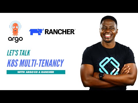 Using Argo CD and Rancher for Kubernetes Multi-tenancy & GitOps