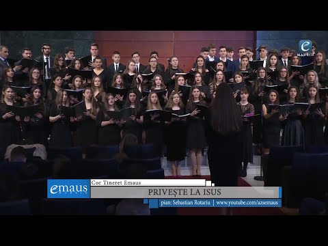 Privește la Isus | Cor Tineret Emaus