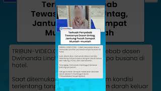 Terkuak Penyebab Tewasnya Dosen Untag yang Tewas di Hotel, Jantung Pecah Sempat Muntah-muntah