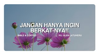 Download lagu Renungan Pagi (Rabu 19 Agustus 26) 'JANGAN HANYA INGIN BERKAT-NYA !!' mp3