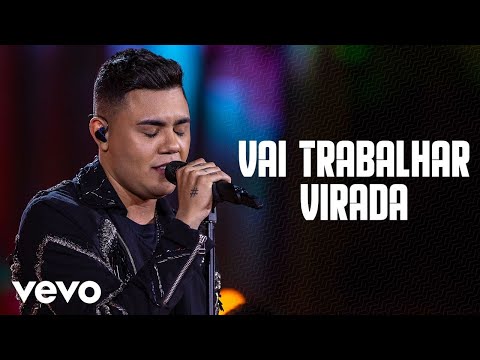 Vai Trabalhar Virada video