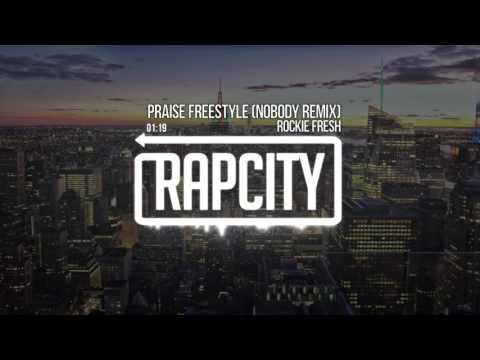 Rockie Fresh - Praise Freestyle (Nobody Remix) Prod. By Gift
