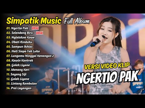 SIMPATIK MUSIC FULL ALBUM - NGERTIO PAK - SELENDANG BIRU | DANGDUT KOPLO