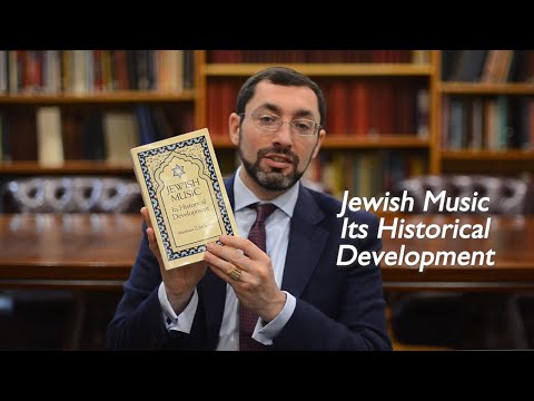 From the Rabbi's Bookshelves 10 - Jewish Music: Its Historical Development