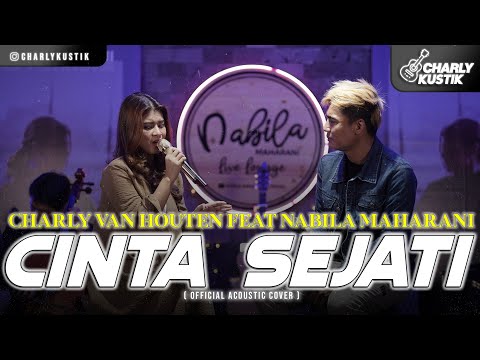 Charly Van Houten ft Nabila Maharani - Cinta Sejati ( BCL ) - (Official Live Music Cover 65)