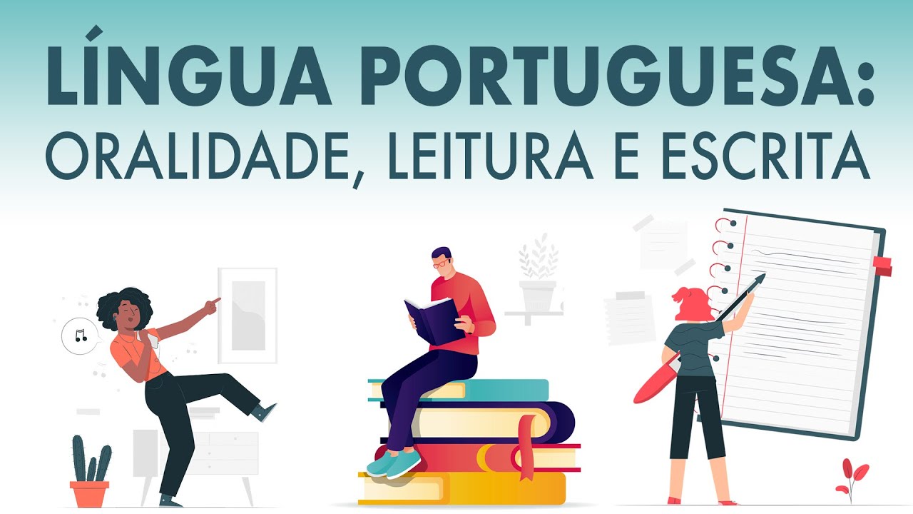 Língua Portuguesa: Oralidade, Leitura e Escrita - Aula 3