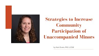 Strategies to Increase Community Participation of Unaccompanied Minors