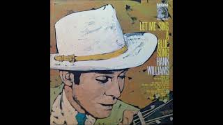 They&#39;ll Never Take Her Love from Me ~ Hank Williams, Sr. (stereo overdub) (1968)