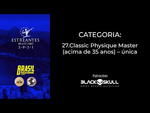 Estreantes 2021 - Classic Physique Master (acima de 35 anos) – única