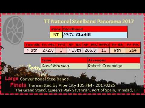 Pano Finals Lg 2017 - MTHL Starlift Steel Orchestra - Good Morning (Arr Robert Greenidge)