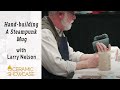 Ceramic Showcase Demo: Hand-building A Steampunk Mug with Larry Nelson
