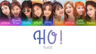 TWICE (트와이스) - HO! [Color Coded Lyrics/Han/Rom/Eng]
