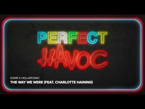 Kokiri x Hollaphonic - The Way We Were