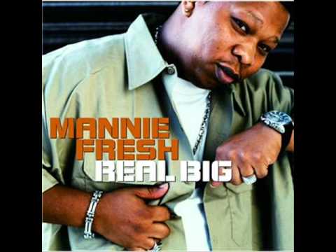 Mannie Fresh - Real Big