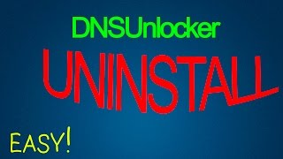 Как удалить DNSUnlocker просто и быстро???|Uninstall DNSUnlocker