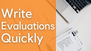 How to write teacher evaluations quickly