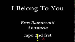 I BELONG TO YOU - Eros Ramazzotti ANASTACIA - easy Chords and Lyrics 2nd Freta