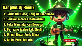 Download lagu Dangdut Dj Remix Motivasi 🔥 Lagu Penyemangat Hidup | Jatuh Bangkit & Badai Pasti Berlalu mp3