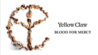 Yellow Claw - Roller