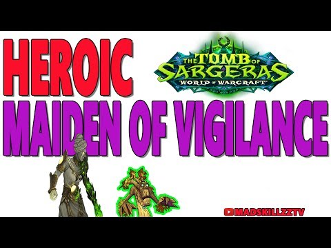 [TOMB OF SARGERAS] HEROIC - Maiden of Vigilance - Resto Druid PoV