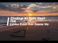 LYRICS: Zindagi Ki Yahi Reet Hai (Koi Jaane Na) Soumitra Dev Burman