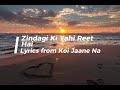LYRICS Zindagi Ki Yahi Reet Hai Koi Jaane Na Soumitra Dev Burman