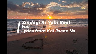 Download lagu LYRICS: Zindagi Ki Yahi Reet Hai (Koi Jaane Na) Soumitra Dev Burman mp3