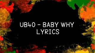 UB40 - Baby Why Lyrics