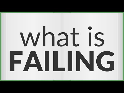 Failing | meaning of Failing