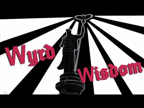 Wyrd Wisdom of the Anglo-Saxons