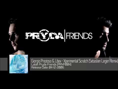 Giorgio Prezioso & Libex - Xperimental Scratch (Sebastien Leger Remix) [PRYF004]